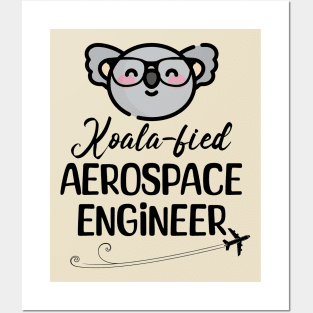 Koala-fied Aerospace Engineer Posters and Art